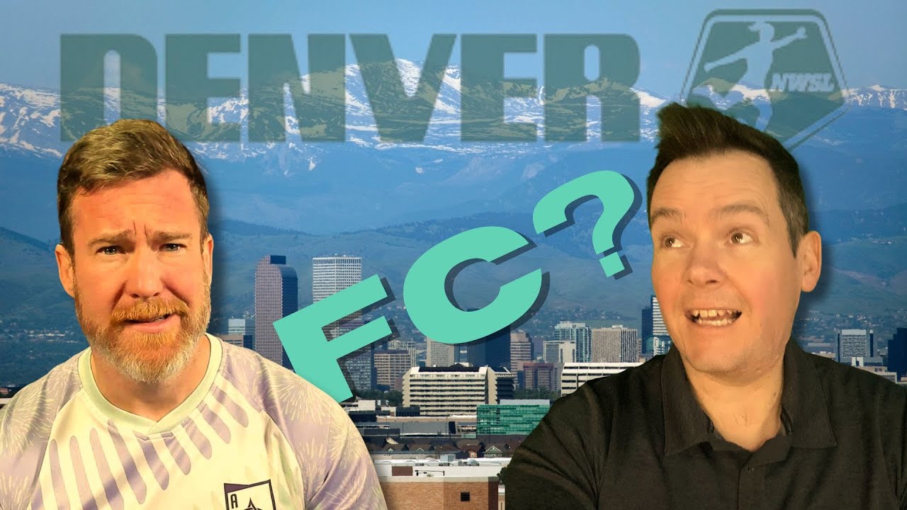 Denver's New NWSL Franchise Needs A New Name And Their Ideas Are Terrible!