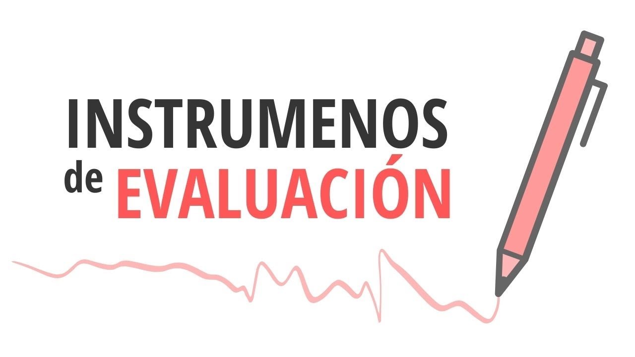 🎒 ¿Qué son los INSTRUMENTOS de EVALUACIÓN?
