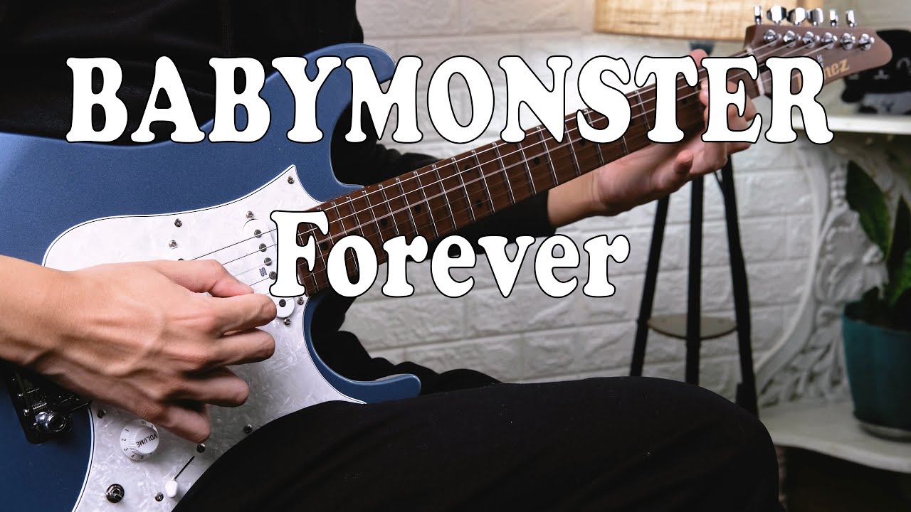 BABYMONSTER '베이비몬스터' - Forever (Guitar Cover)