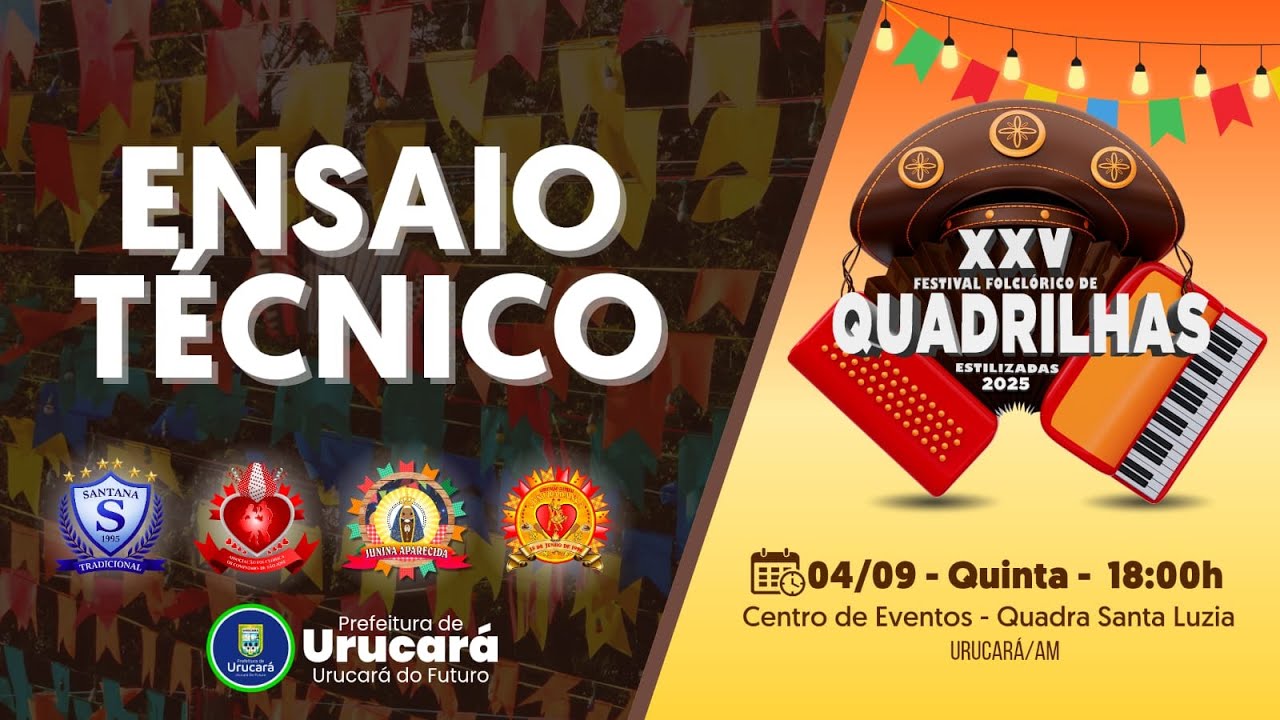XXV Festival Folclórico de Quadrilhas Estilizadas de Urucará 2025 - Ensaio Técnico