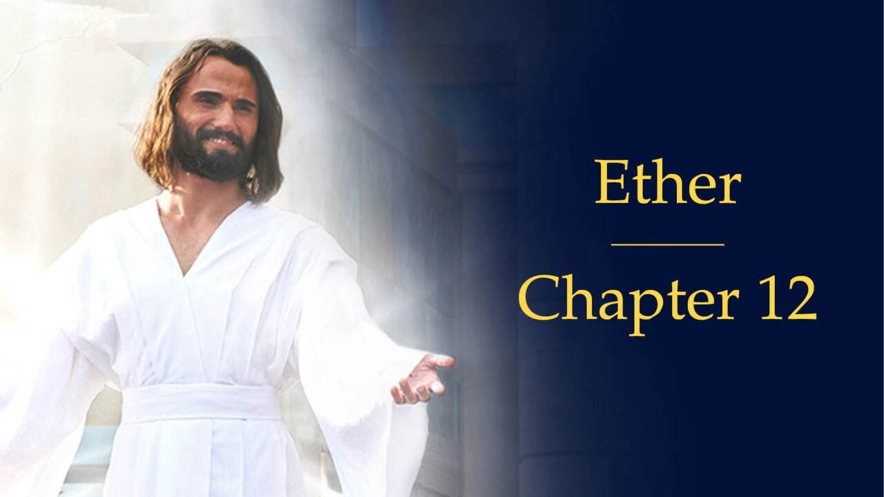 Ether 12 | Book of Mormon Audio