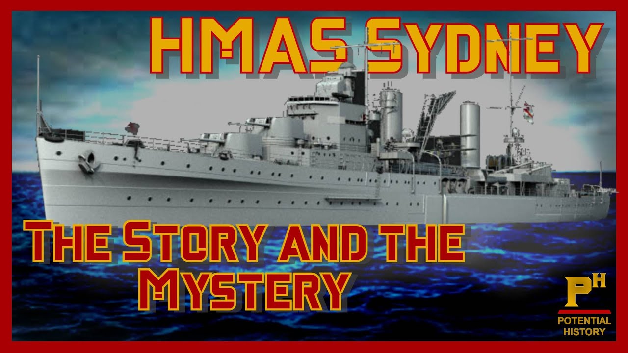 The HMAS Sydney and the Crazy Conspiracies She Just Can't Shake