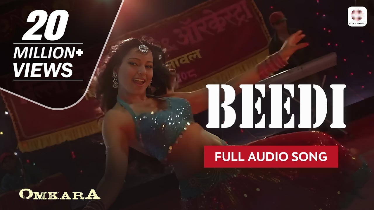 Beedi - Full Audio Song | Omkara | Bipasha Basu & Ajay Devgan, Saif Ali Khan, Vivek Oberoi