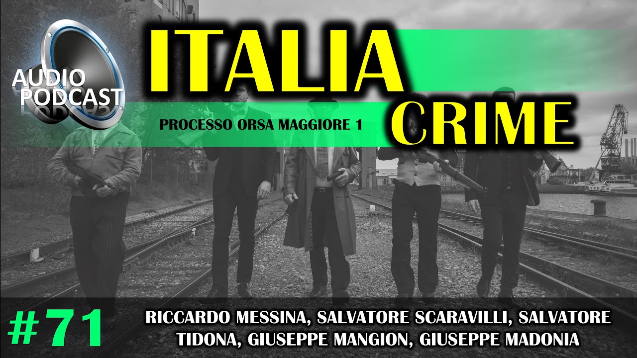 Audio Podcast [►] Processo Orsa Maggiore 1 | Riccardo Messina e altri... | 06/02/1996 | #71