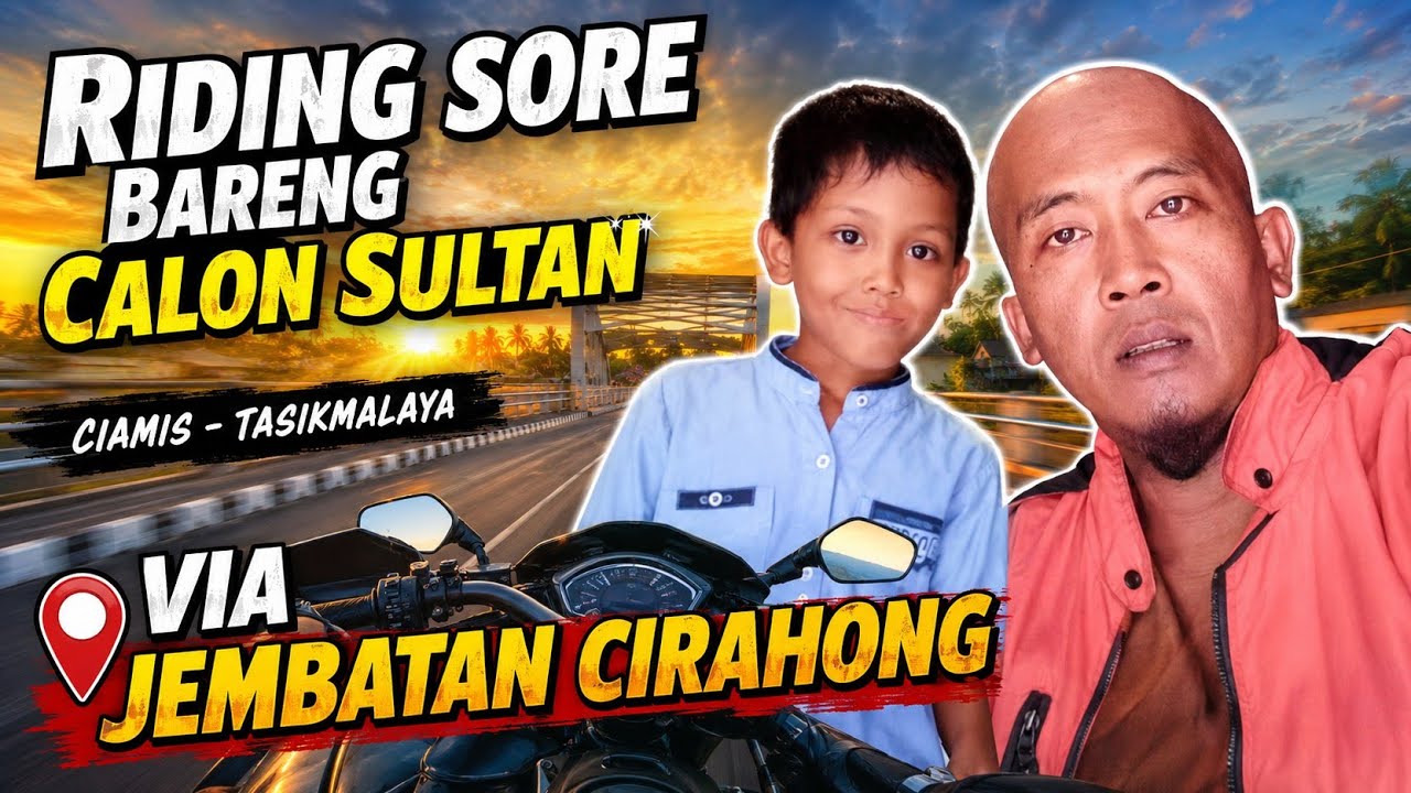 JALAN-JALAN SORE || CIAMIS-TASIKMALAYA VIA JEMBATANM CIRAHONG