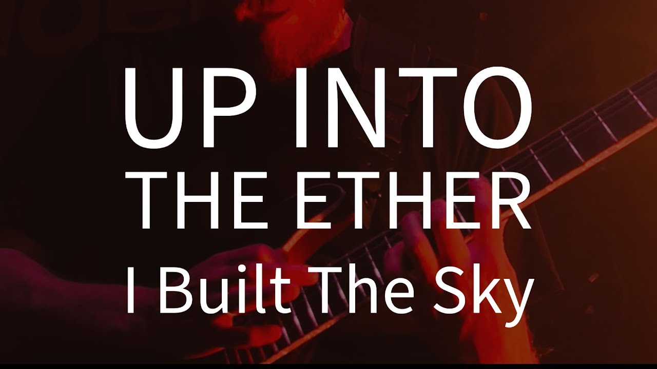 Up Into The Ether | I Built The Sky Live in Gilly’s, Bangalore