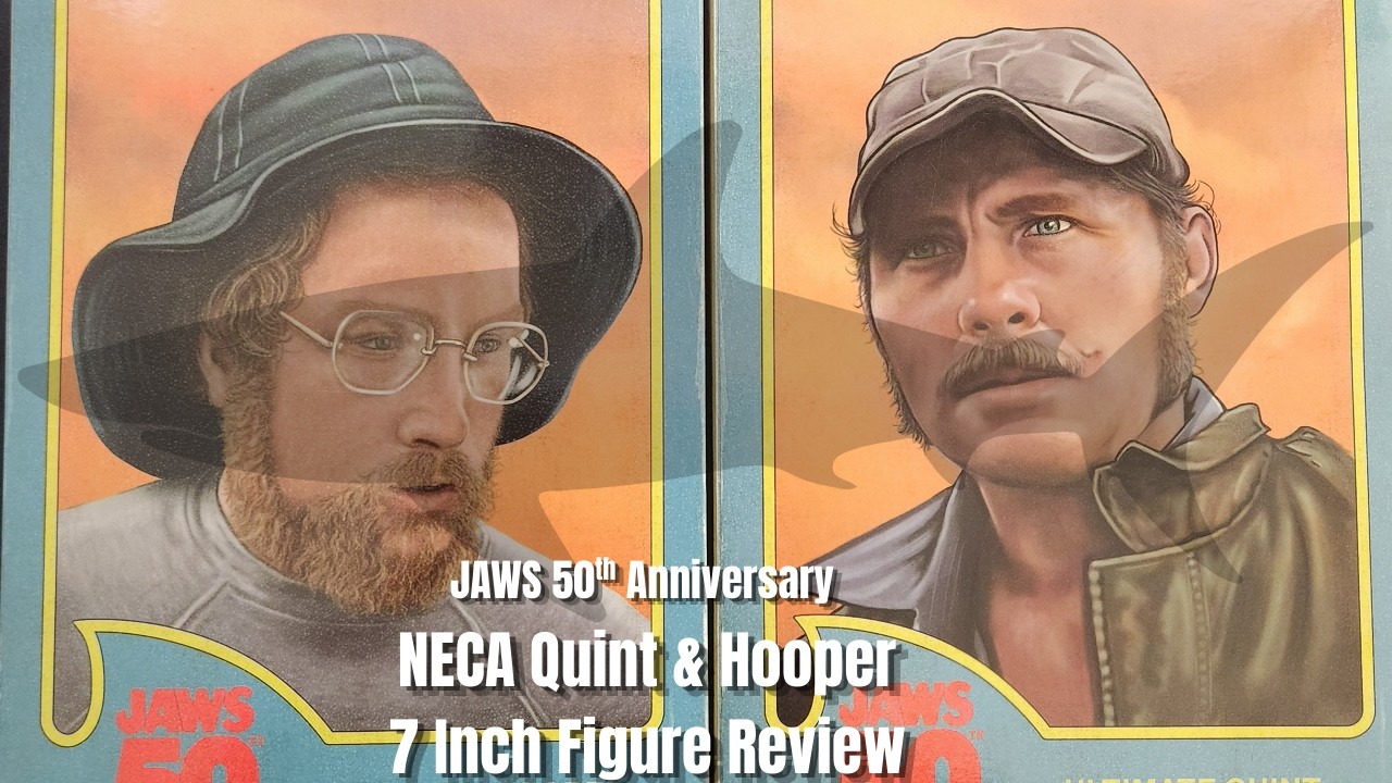 JAWS 50th Anniversary NECA Quint & Hooper 7 Inch Figure Review