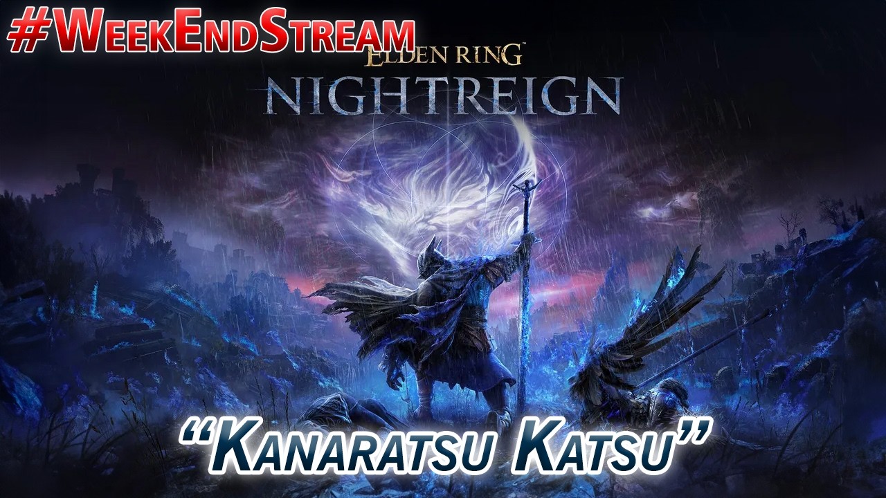 “Kanaratsu Katsu” | Elden Ring Nightreign