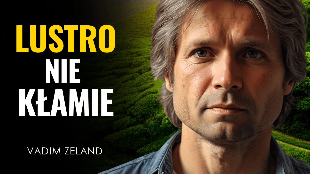 Świat to Dwustronne Lustro. Naucz się patrzeć we właściwą stronę | Vadim Zeland