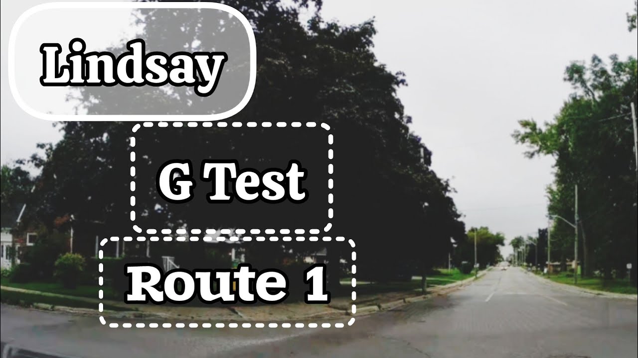 Lindsay G Test Route 1 | G Test | Drive Test in Ontario
