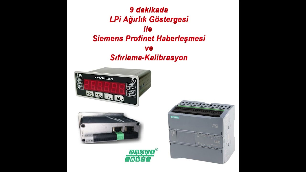 9 dakikada LPi Ağırlık Göstergesi ile Siemens Tia Portal Profinet haberleşmesi