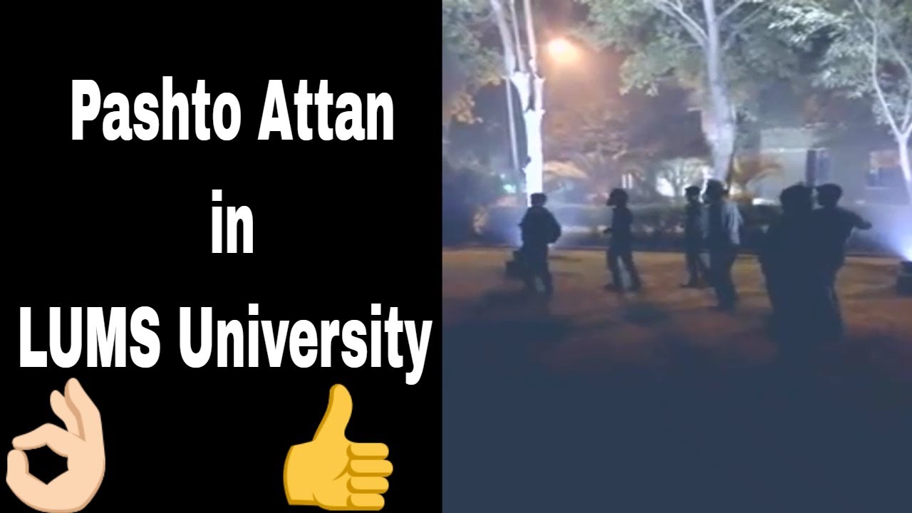 Pashto Attan in LUMS of Pushtoon Students (LUMS) !!!!! WATCH & ENJOY || Informative World ||