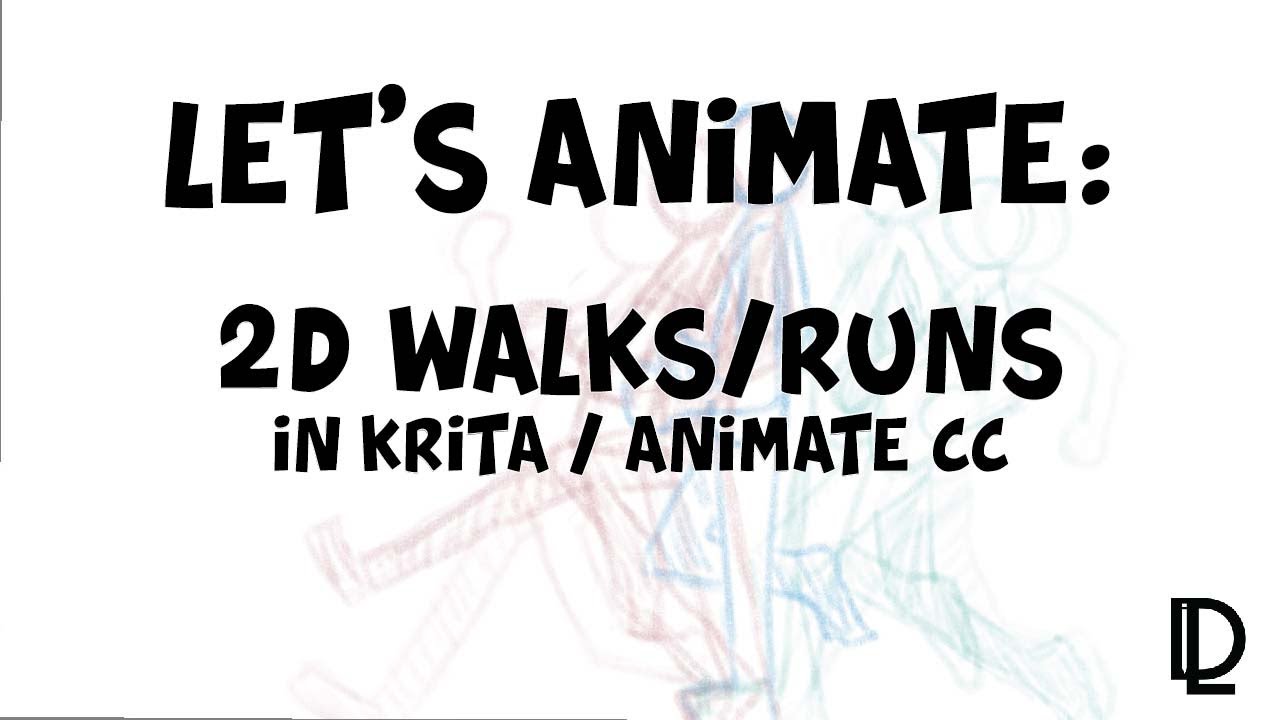Let's Animate: 2D Walks and Runs in Krita/Animate CC
