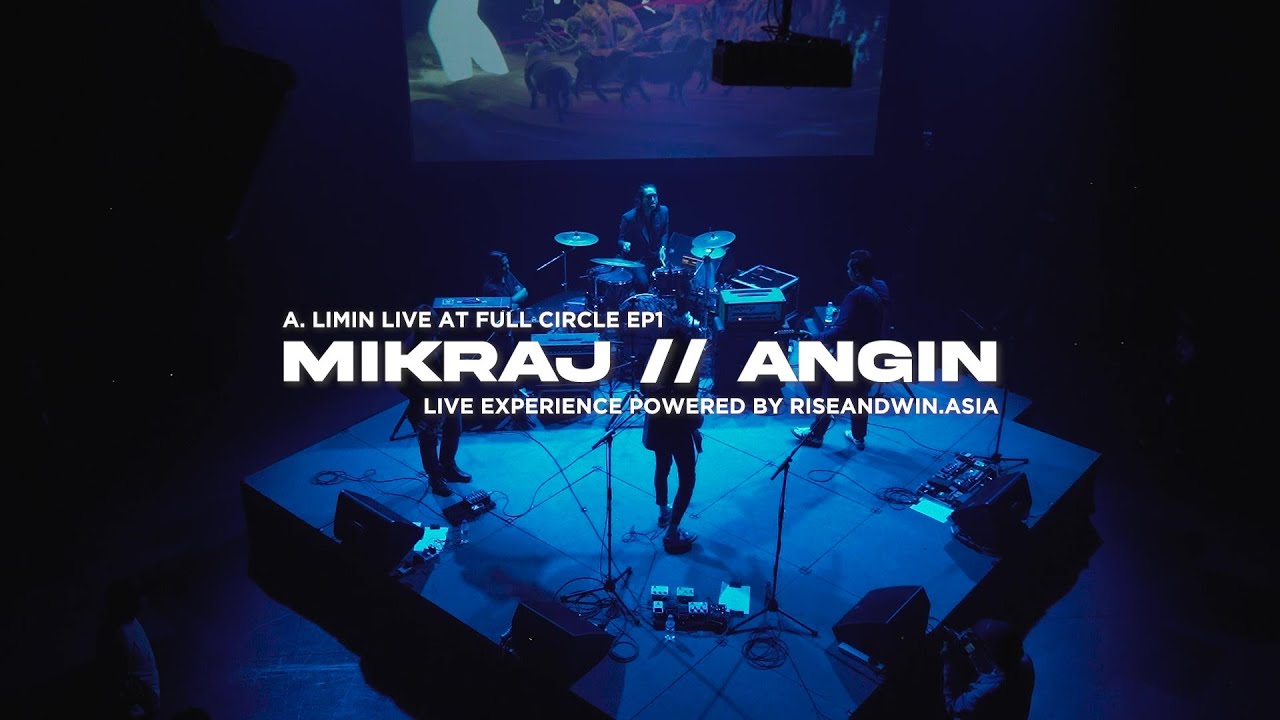 #2 A. Limin - Mikraj // Angin (Live at Full Circle)