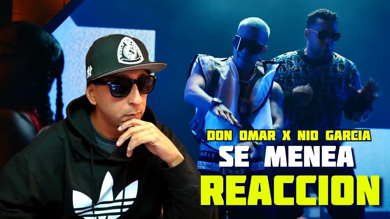DON OMAR x NIO GARCIA - SE MENEA (REACCION)