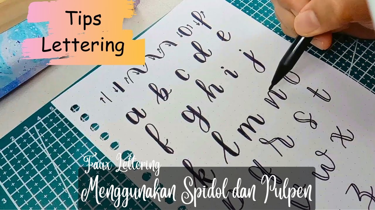 Belajar Lettering Menggunakan Spidol dan Pulpen (Faux Lettering)
