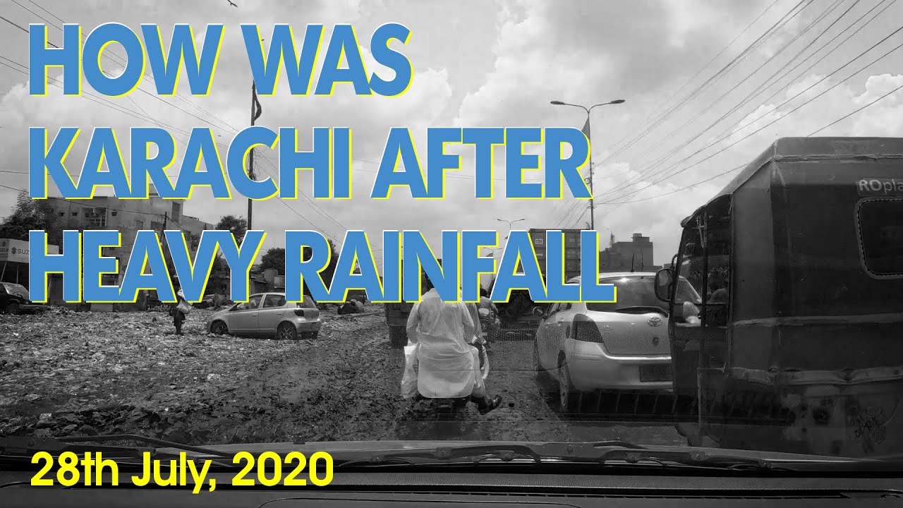 Karachi After Heavy Rainfall 28 July 2020