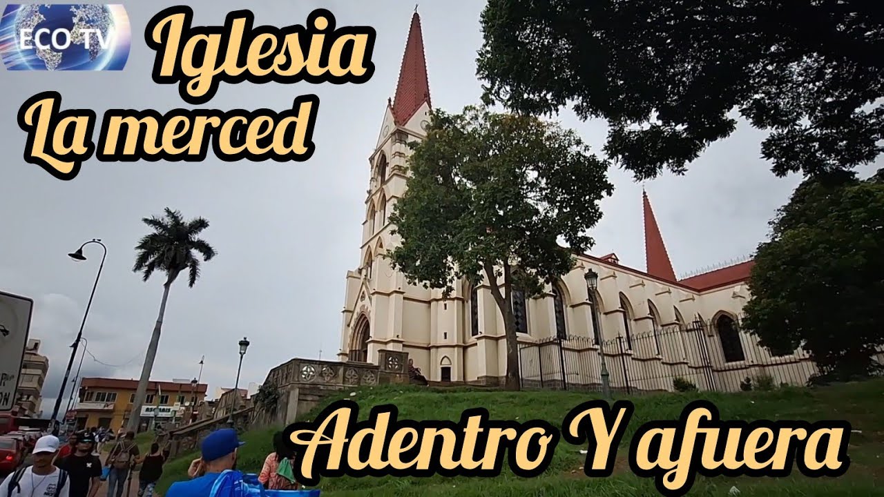 iglesia de la merced (iglesia de nuestra señora de la merced) san José costa rica #lamerced #iglesia