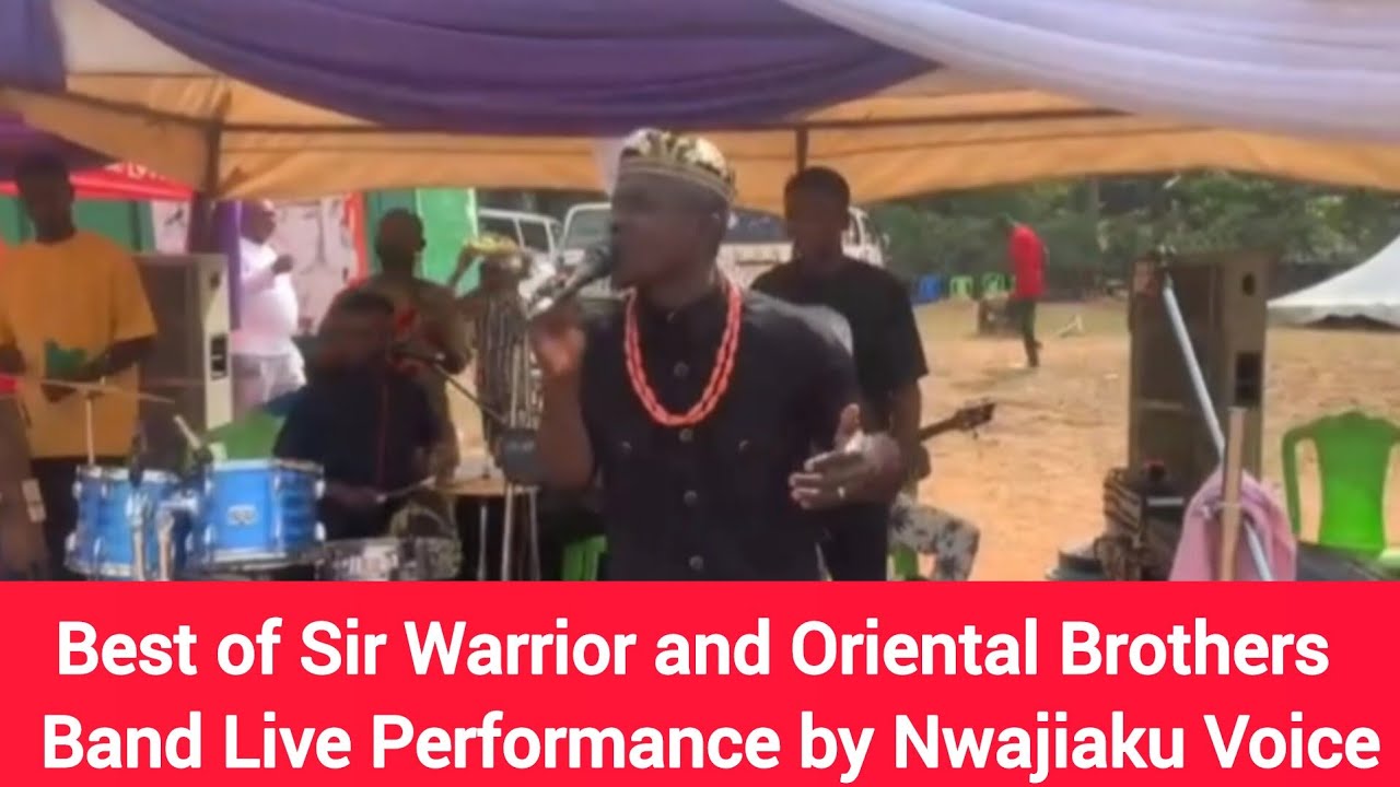 Best of Sir Warrior and Oriental Brothers International Band Live Performance by Nwajiaku Voice