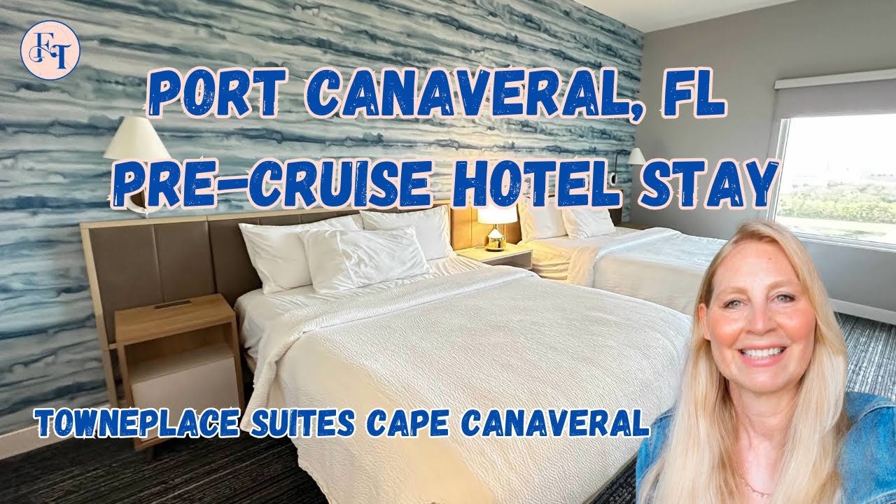 Port Canaveral, FL Pre-Cruise Hotel stay at TownePlace Suites Cape Canaveral Cocoa Beach.