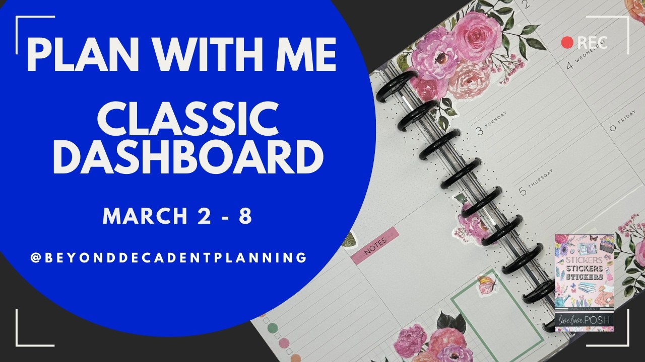 Plan With Me! | Classic Dashboard Happy Planner | Live Love Posh Stickers | March 2-8, 2026