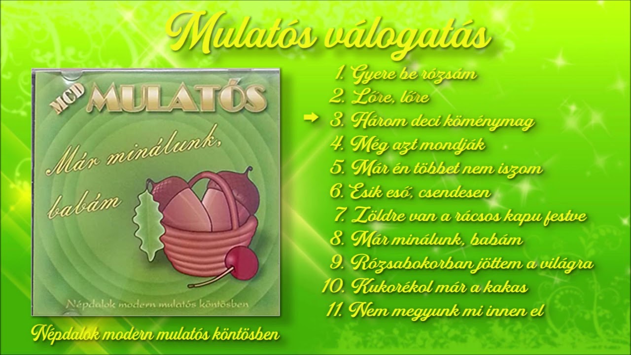 Mulatós válogatás - Már minálunk babám (Teljes album)