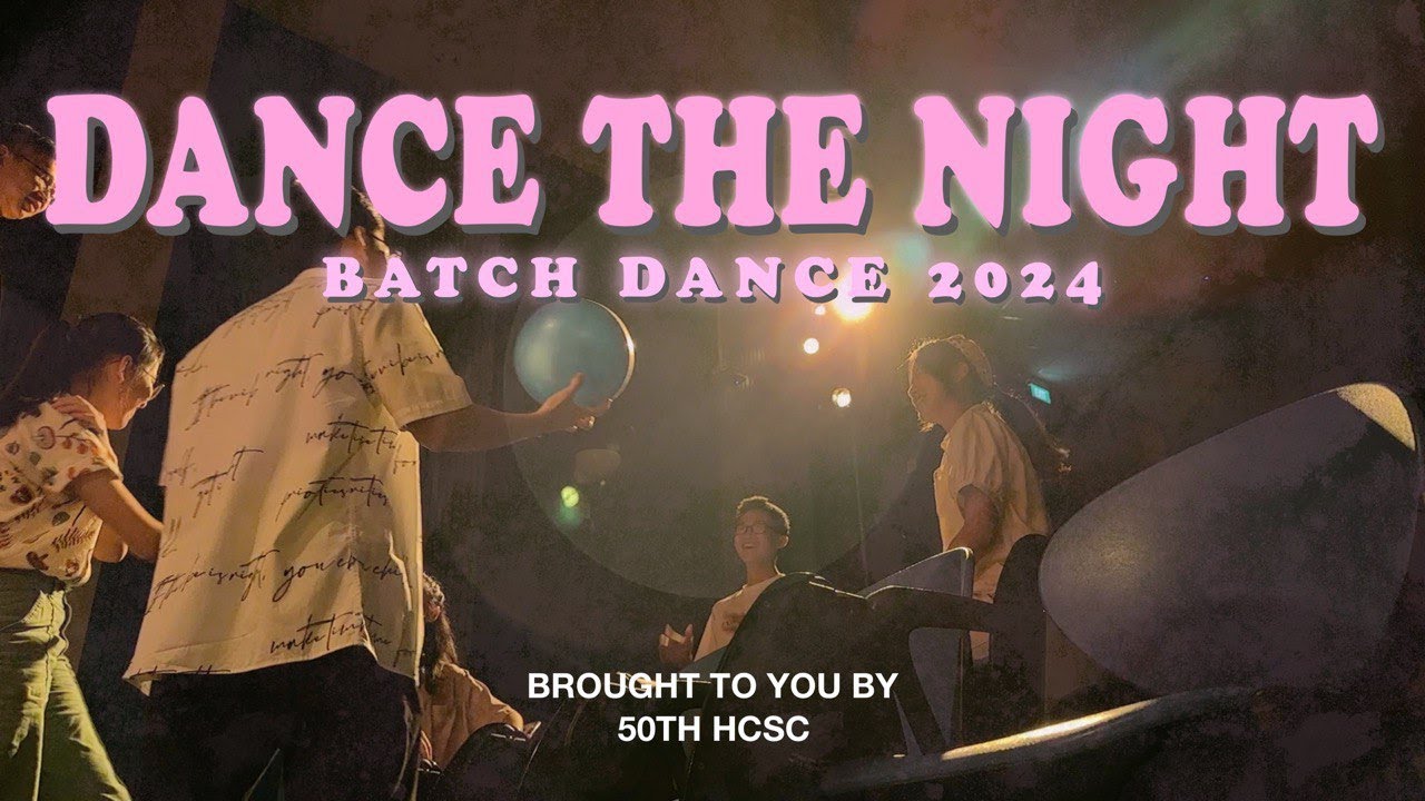 Hwa Chong Batch Dance Music Video 2024 - Dance The Night
