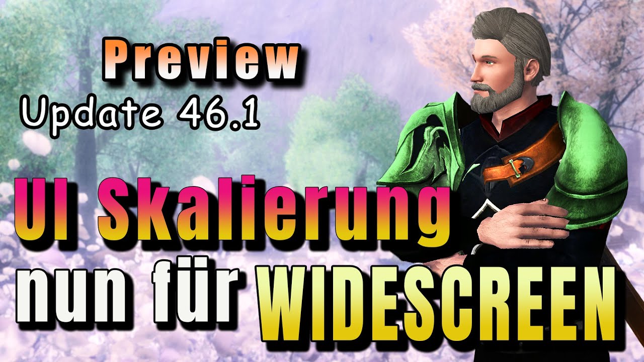 Herr der Ringe ONLINE / LOTRO PREVIEW Update 46.1 | UI Skalierung für 2K & 4K Monitore kommt