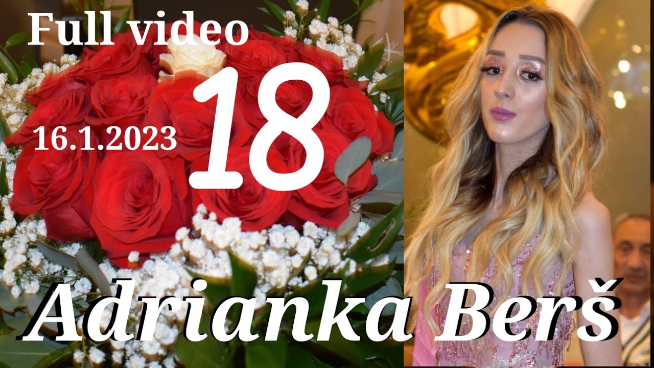 Adrianka '18' Berš 16.1.2023 full video