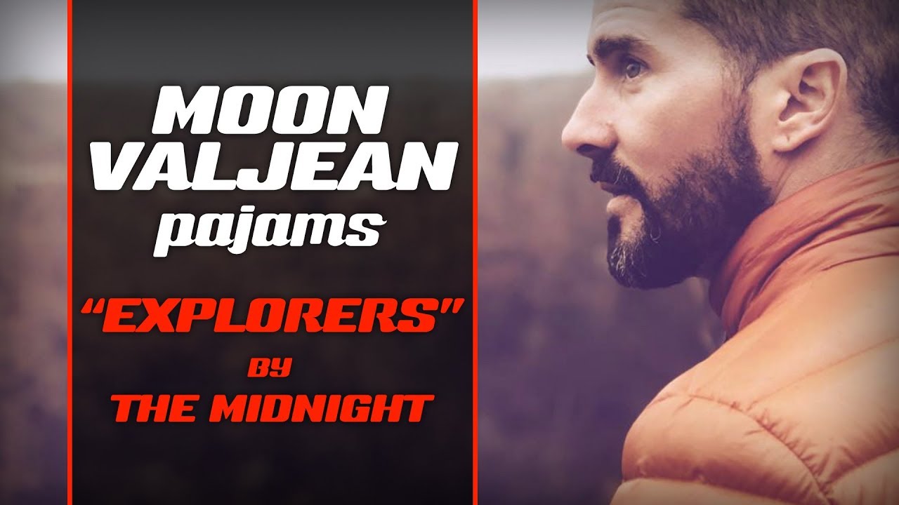 Moon Valjean - Explorers (The Midnight cover)