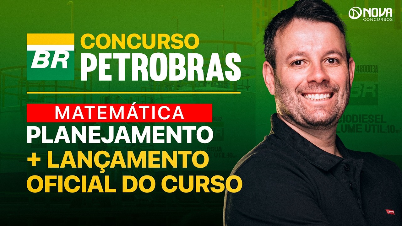 Concurso PETROBRAS 2026 | Como estudar Matemática + Curso Novo!