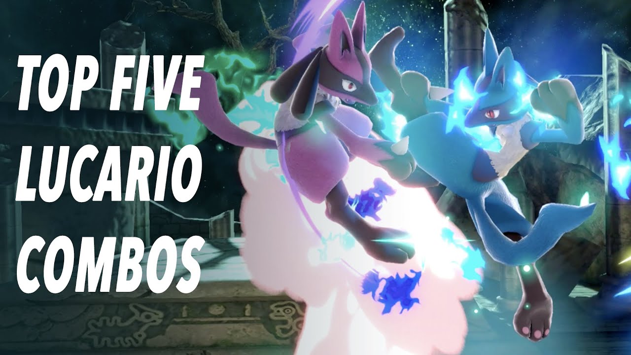 TOP FIVE LUCARIO COMBOS in SMASH ULTIMATE