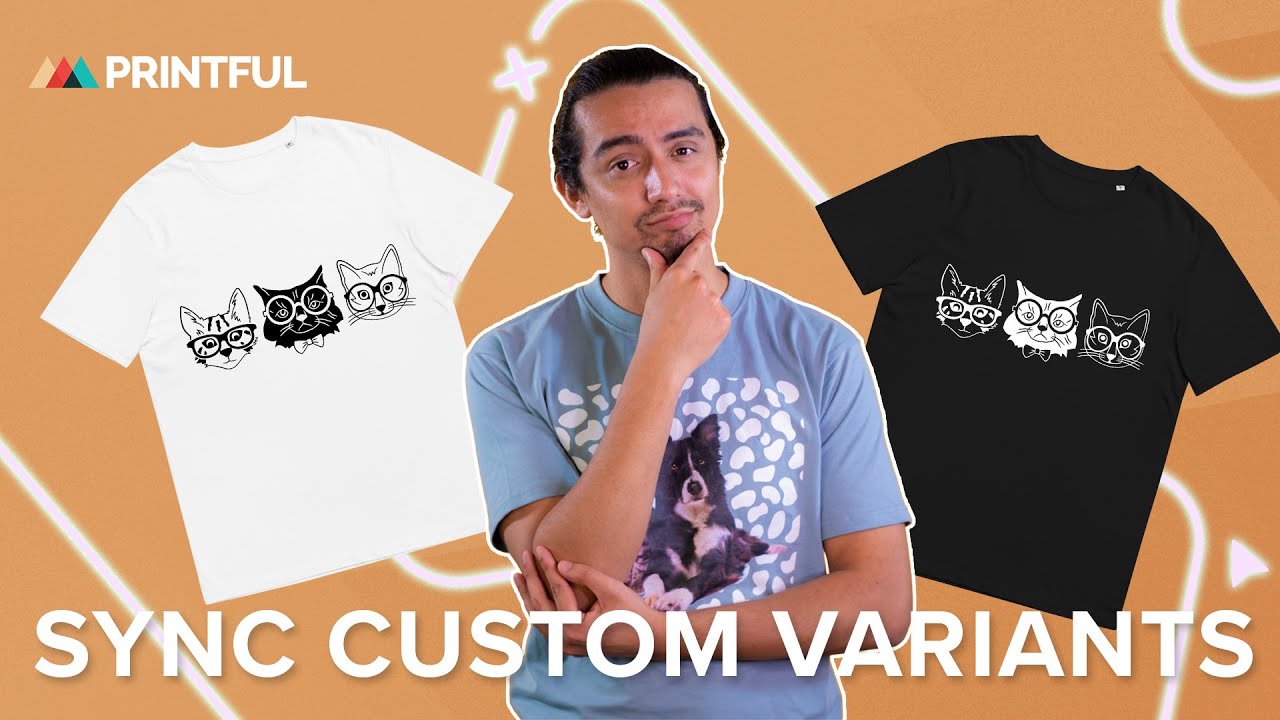 How to Sync Product Variants with Multiple Designs on Printful