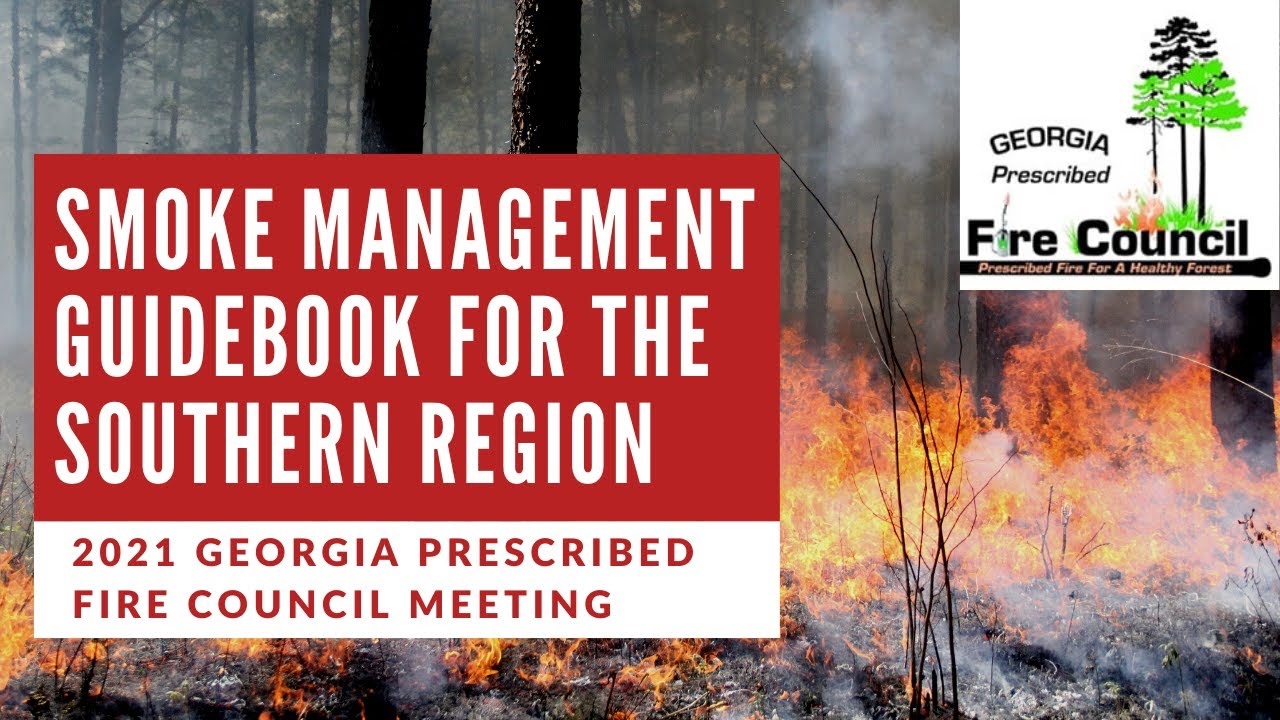 Smoke Management Guidebook for Prescribed Burning - 2021 Georgia Prescribed Fire Council Meeting