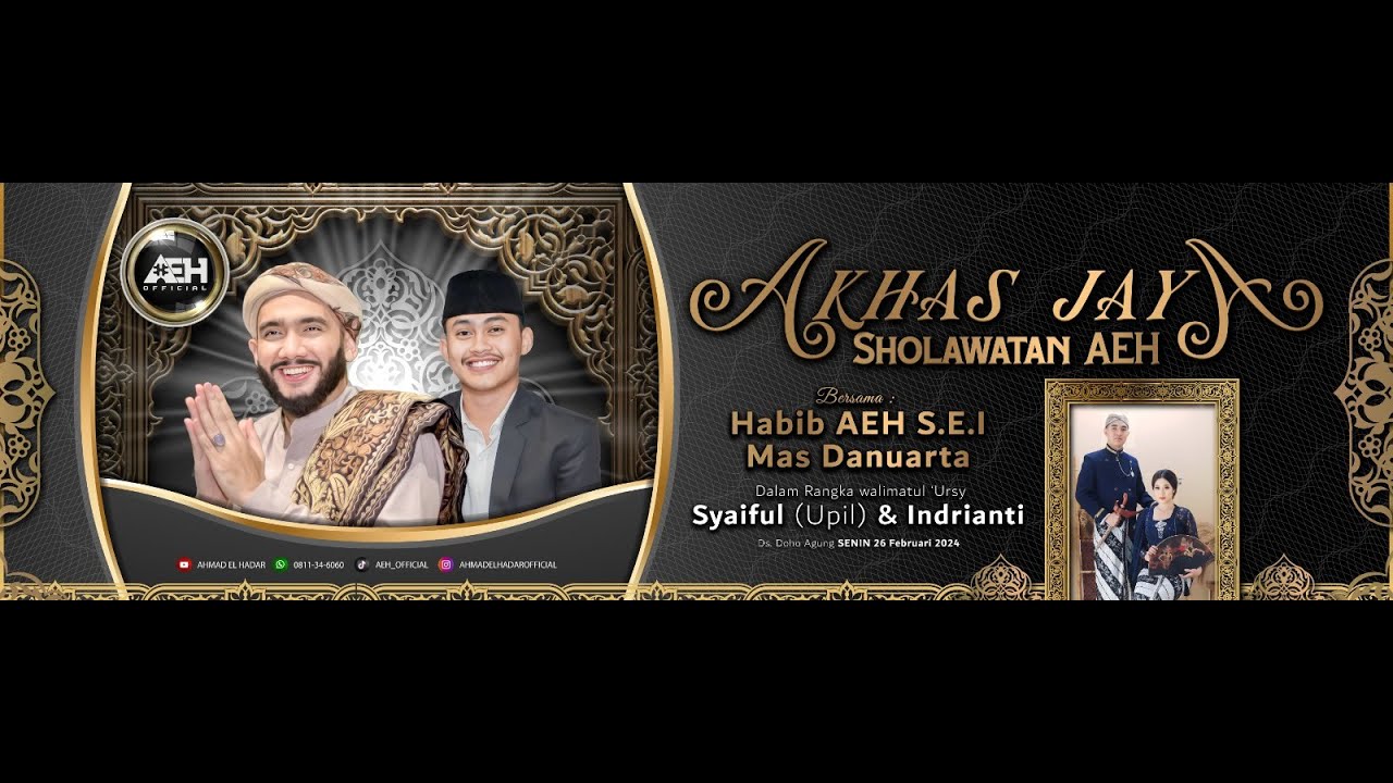 AKHAS JAYA SHOLAWATAN AEH BERSAMA HABIB AHMAD AL HADAR,S.E.I & MAS DANUARTA