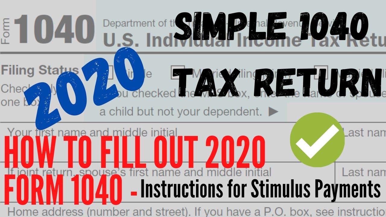 How to Fill 2020 Form 1040 - Instructions for Stimulus Payments - Simple MFJ US Tax Return 2020.