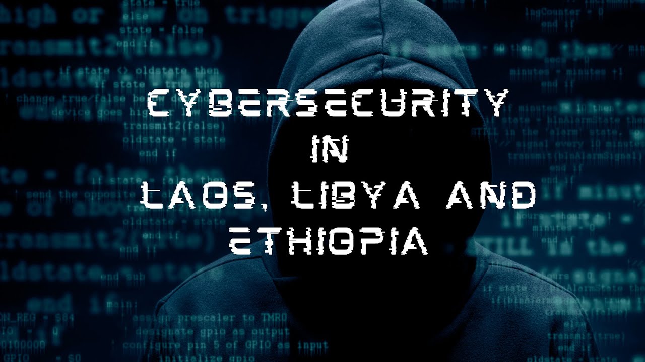 Cybersecurity in Laos, Libya and Ethiopia. Which one is the best?