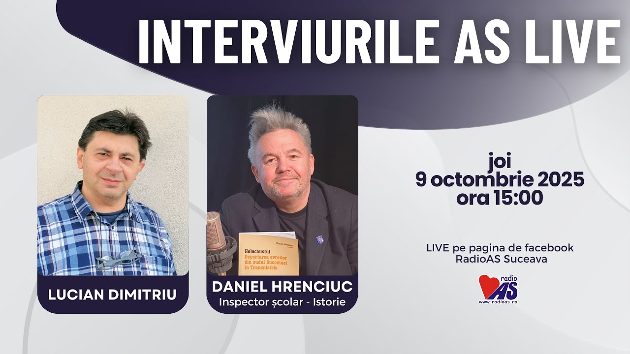 INTERVIURILE AS LIVE | invitat: Daniel Hrenciuc, inspector școlar pentru Istorie | 9 octombrie 2025