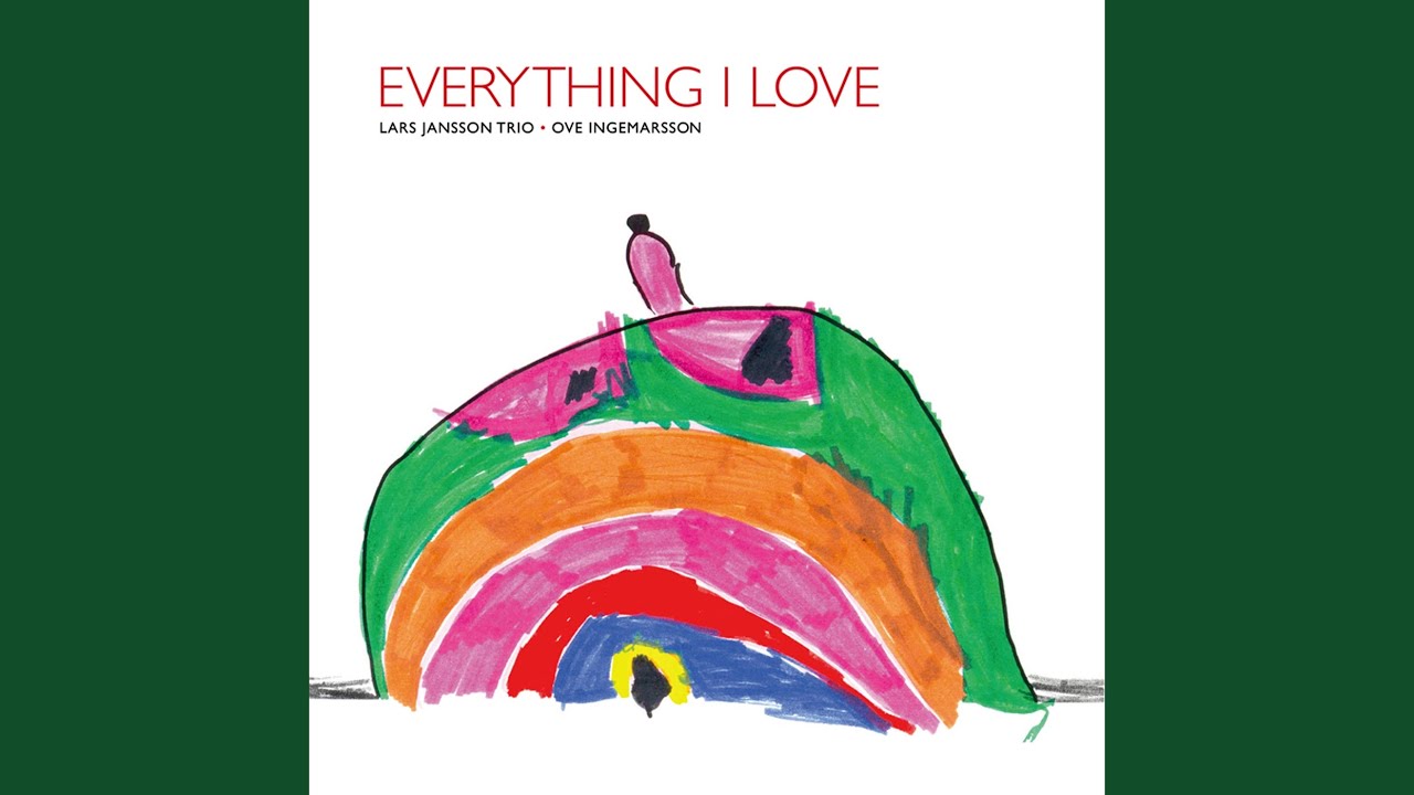 Everything I Love