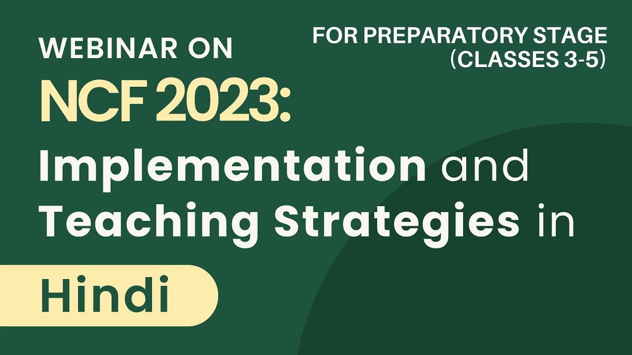 NCF 2023: Implementation & Teaching Strategies for Hindi in Preparatory Class 3-5