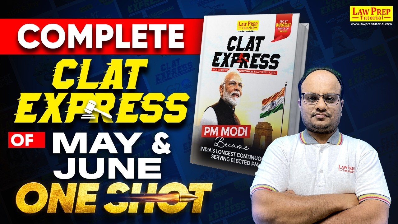 CLAT 2027 Current Affairs | CLAT Express Solution (May & June 2026) | CLAT Preparation 2027