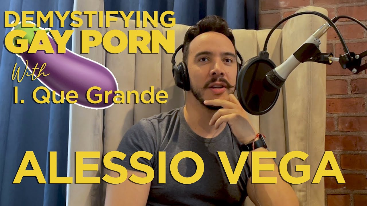 Demystifying Gay Porn S2E17: The Alessio Vega Interview