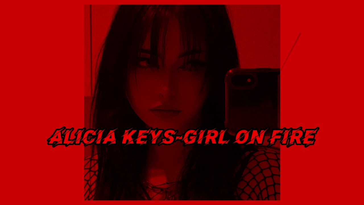 Alicia Keys-Girl On Fire [slowed+lyrics in description)]