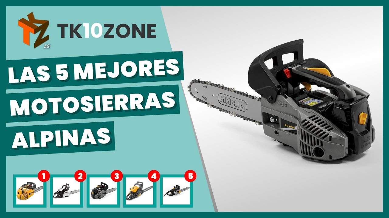 Las 5 mejores motosierras alpinas