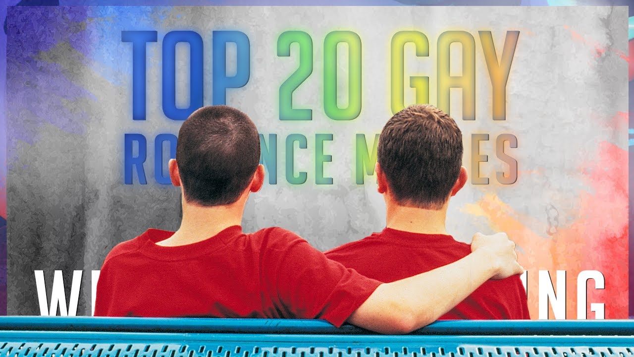Top 20 Best Gay Romance Movies with Happy Ending