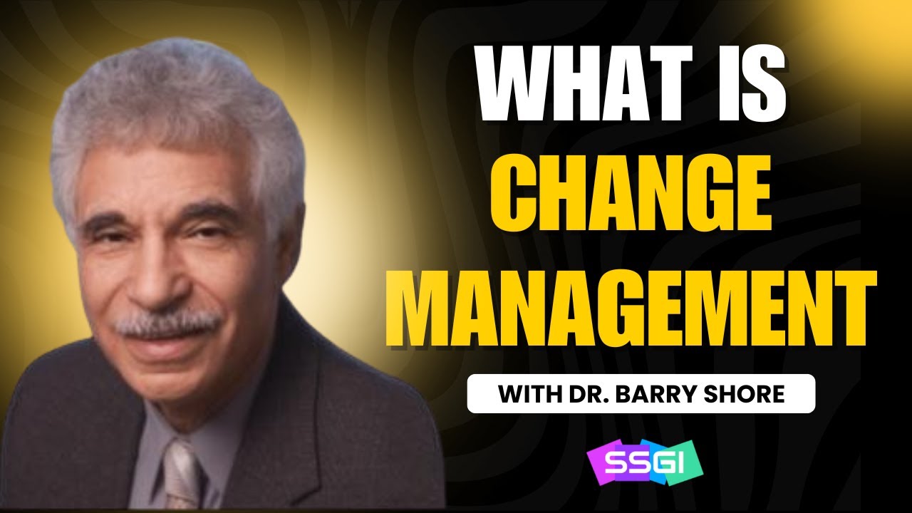 What is Change Management? | Change Management Overview with Professor Shore