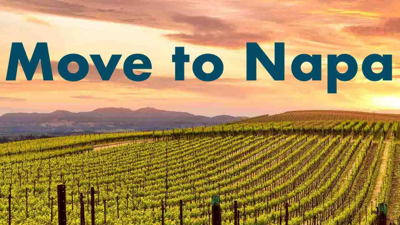 Moving to Napa Valley - My experience after 4 years