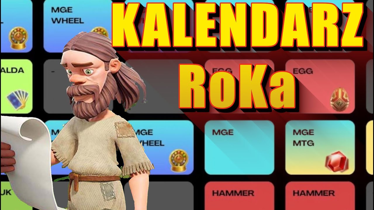 KALENDARZ RoKa! PLANUJ I WYGRAJ WIĘCEJ! Rise of Kingdoms