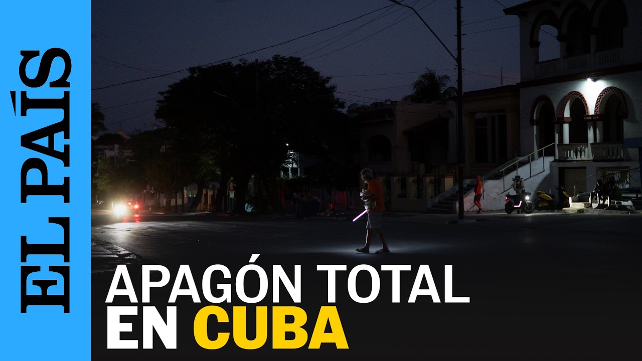 CUBA se queda SIN LUZ por el COLAPSO del 100% de su SISTEMA ELÉCTRICO | EL PAÍS