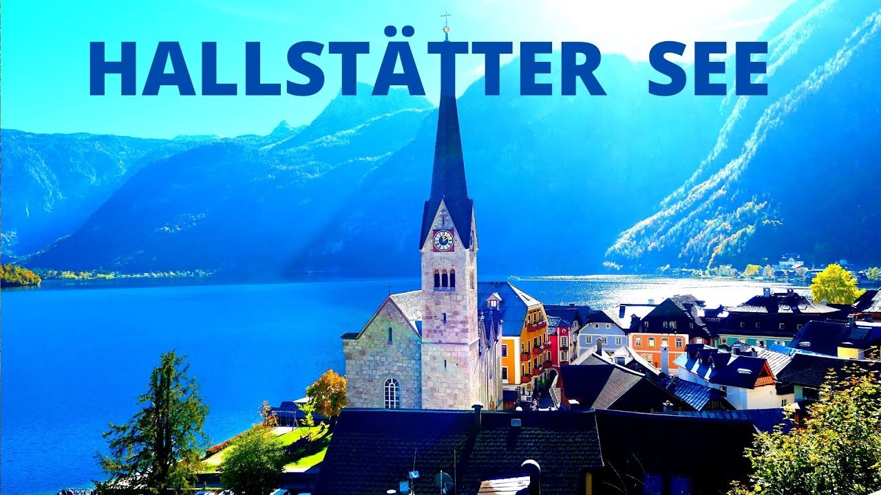 HALLST&Auml;TTER SEE - Top Reiseziele in &Ouml;sterreich -  #05
